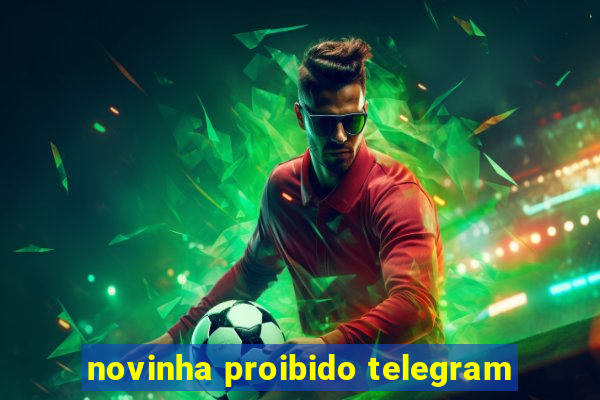 novinha proibido telegram